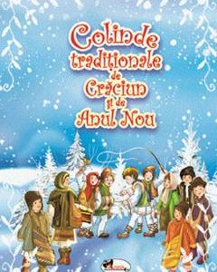 Colinde traditionale de Craciun si Anul Nou