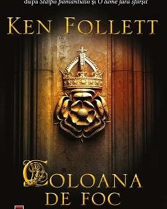 Coloana de foc - Ken Follett