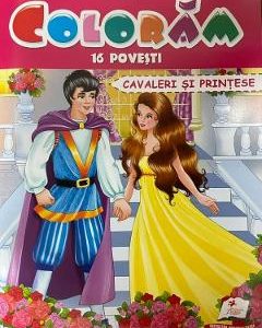 Coloram 16 povesti. Cavaleri si printese