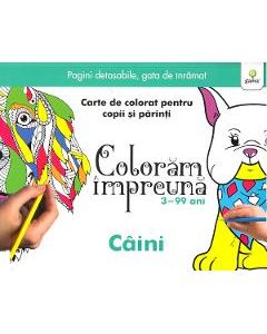 Coloram impreuna: Caini. Carte de colorat pentru copii si parinti