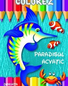 Colorez: Paradisul acvatic