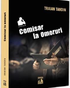Comisar la omoruri - Traian Tandin