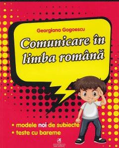 Comunicare in limba romana - Clasa pregatitoare - Pregatire pentru concursuri - Georgiana Gogoescu
