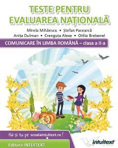 Comunicare in limba romana. Teste pentru Evaluarea Nationala - Clasa 2 - Mirela Mihaescu