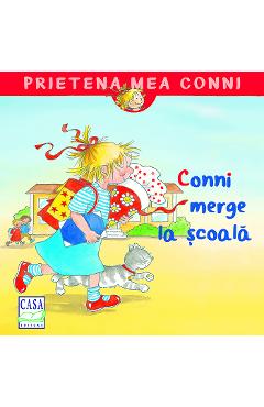 Conni merge la scoala - Liane Schneider