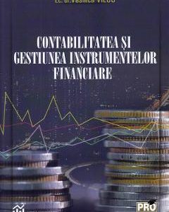 Contabilitatea si gestiunea instrumentelor financiare - Vasilica Vilcu