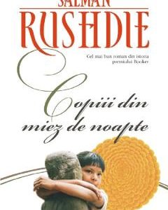 Copiii din miez de noapte - Salman Rushdie