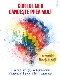 Copilul meu gandeste prea mult - Christel Petitcollin