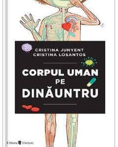 Corpul uman pe dinauntru - Cristina Junyent