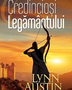 Credinciosi Legamantului - Lynn Austin