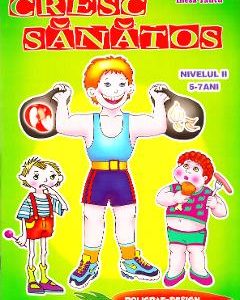 Cresc sanatos 5-7 ani - Inesa Tautu