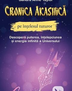Cronica Akashica pe intelesul tuturor - Sandra Anne Taylor