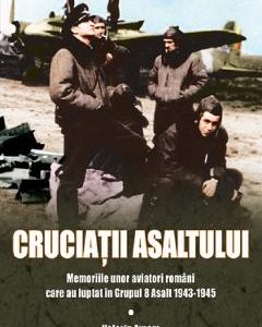 Cruciatii asaltului - Valeriu Avram