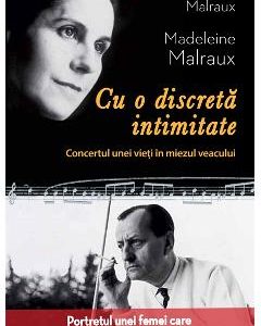Cu o discreta intimitate - Celine Malraux