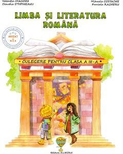 Culegere de limba si literatura romana - Clasa 3 - Valentin Diaconu