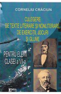 Culegere de texte literare si nonliterare, de exercitii, jocuri si glume - Clasa 7 - Corneliu Craciun, Manuale Carte Scolara