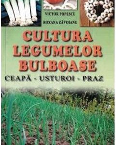 Cultura legumelor bulboase - Victor Popescu