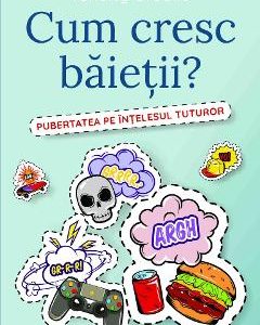 Cum cresc baietii? - Alex Frith