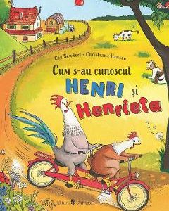 Cum s-au cunoscut Henri si Henrieta - Cee Neudert