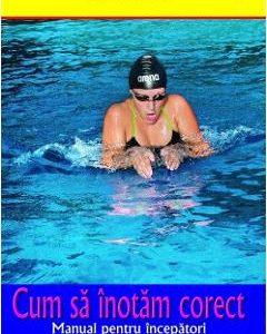 Cum sa inotam corect - Michael Hahn, Hobby Practic – ofertă, preț și specificații