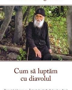 Cum sa luptam cu diavolul - Sfantul Paisie Aghioritul