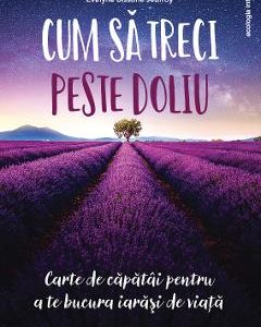 Cum sa treci peste doliu - Anne Ancelin Schutzenberger