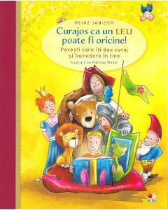 Curajos ca un leu poate fi oricine! - Heinz Janisch