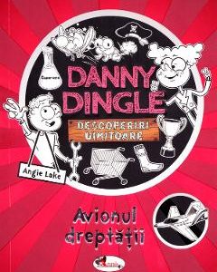 Danny dingle. Avionul dreptatii - Angie Lake