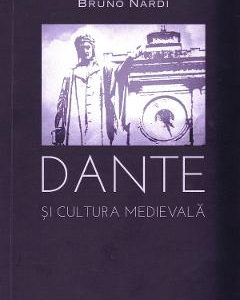 Dante si cultura medievala - Bruno Nardi