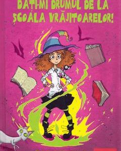 Dati-mi drumul de la scoala vrajitoarelor! - Em Lynas