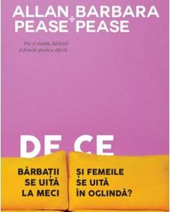 De ce barbatii se uita la meci si femeile se uita in oglinda - Allan Pease
