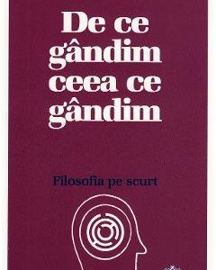 De ce gandim ceea ce gandim - Alain Stephen