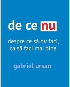 De ce nu. Despre ce sa nu faci