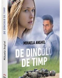 De dincolo de timp - Mihaela Anghel