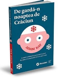 De garda-n noaptea de Craciun - Adam Kay