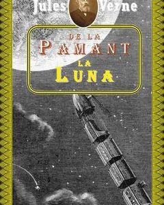 De la pamant la luna - Jules Verne