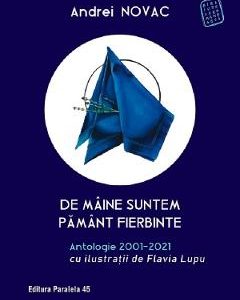 De maine suntem pamant fierbinte - Andrei Novac