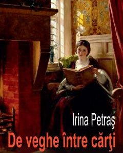 De veghe intre carti - Irina Petras