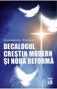 Decalogul Crestin Modern – Constantin Portelli | Carti Religie