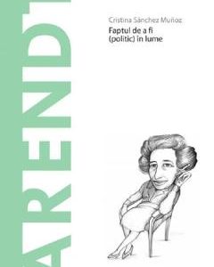 Descopera Filosofia. Arendt - Cristina Sanchez Munoz