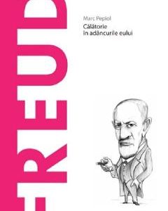 Descopera Filosofia. Freud - Marc Pepiol