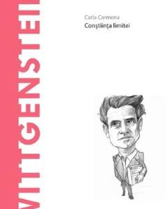 Descopera Filosofia. Wittgenstein - Carla Carmona