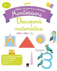 Descopera matematica - Atelier de jocuri si activitati montessori - Delphine Urvoy