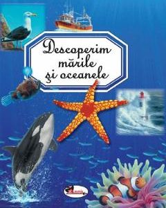 Descoperim marile si oceanele