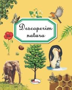 Descoperim natura