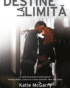 Destine la limita - Katie McGarry