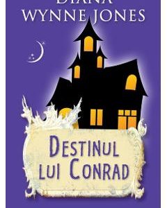 Destinul lui Conrad - Diana Wynne Jones