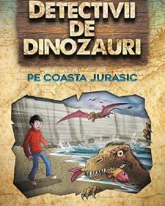 Detectivii de dinozauri pe Coasta Jurasic - Stephanie Baudet
