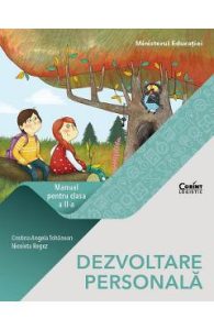 Dezvoltare personala - Clasa 2 - Manual - Cristina-Angela Tohanean, Nicoleta Rogoz, Manuale Carte Scolara