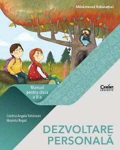 Dezvoltare personala - Clasa 2 - Manual - Cristina-Angela Tohanean